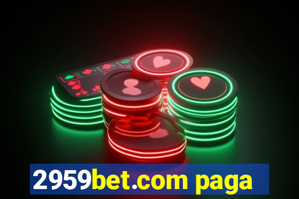 2959bet.com paga